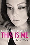 Book This Is Me: Loving the Person You Are Today free