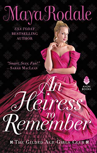 Book An Heiress to Remember: The Gilded Age Girls Club (The Gilded Age Girls Club, 3) free