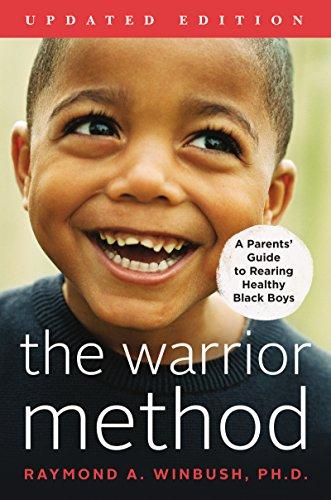 Book The Warrior Method, Updated Edition: A Parents' Guide to Rearing Healthy Black Boys free