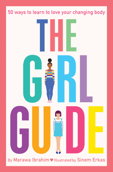 Book The Girl Guide: 50 Ways to Learn to Love Your Changing Body free