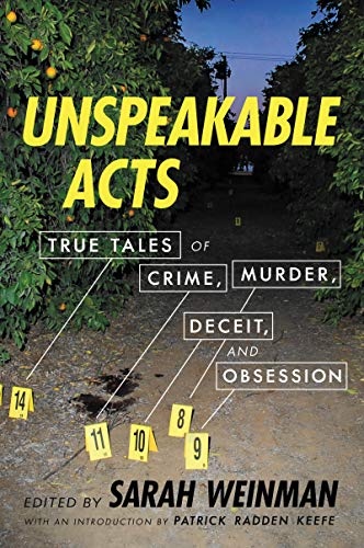 Book Unspeakable Acts: True Tales of Crime, Murder, Deceit, and Obsession free