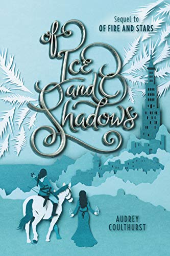 Book Of Ice and Shadows (Of Fire and Stars) free