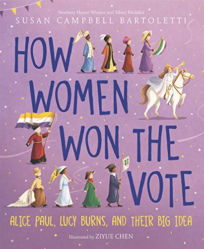 Book How Women Won the Vote: Alice Paul, Lucy Burns, and Their Big Idea free