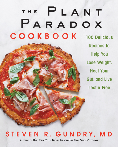 Book The Plant Paradox Cookbook: 100 Delicious Recipes to Help You Lose Weight, Heal Your Gut, and Live Lectin-Free free