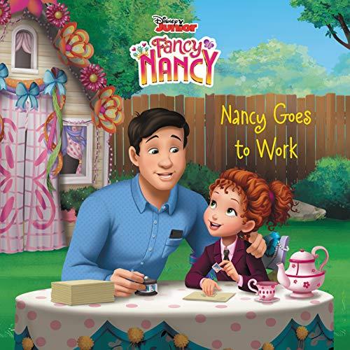 Book Disney Junior Fancy Nancy: Nancy Goes to Work free