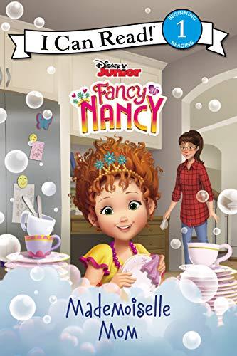 Book Disney Junior Fancy Nancy: Mademoiselle Mom (I Can Read Level 1) free
