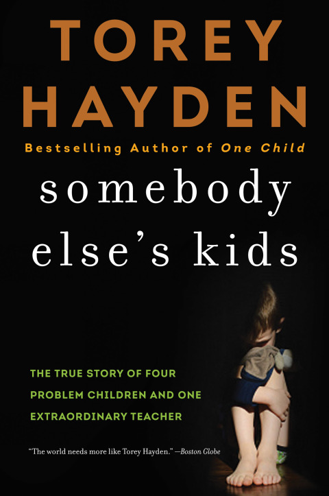Book Somebody Else's Kids: The True Story of Four Problem Children and One Extraordinary Teacher free