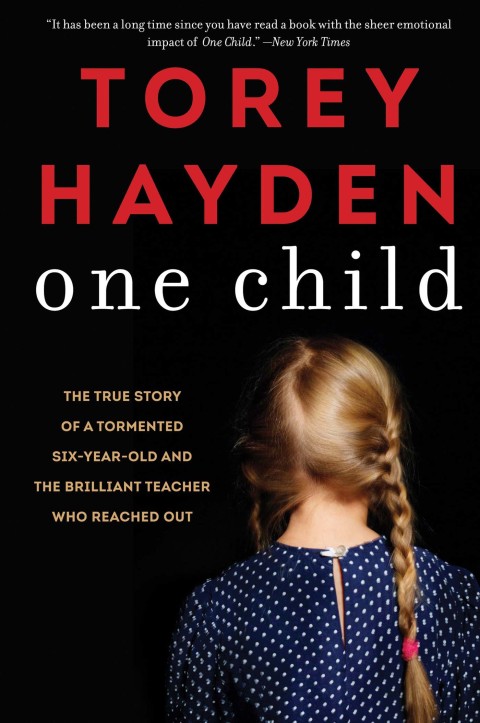 Book One Child: The True Story of a Tormented Six-Year-Old and the Brilliant Teacher Who Reached Out free