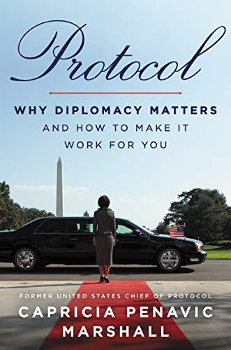 Book Protocol: The Power of Diplomacy and How to Make It Work for You free