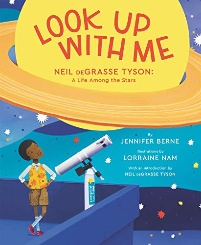 Book Look Up with Me: Neil deGrasse Tyson: A Life Among the Stars free