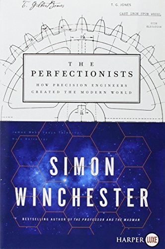 Book The Perfectionists: How Precision Engineers Created the Modern World free