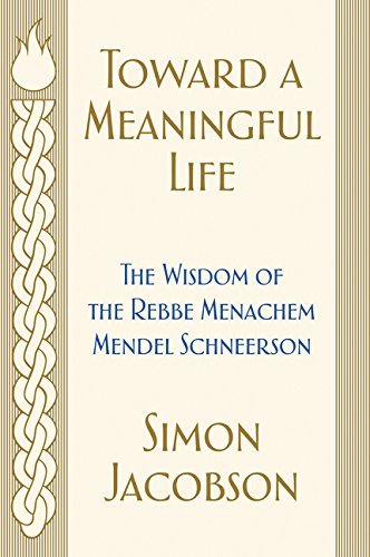 Book Toward a Meaningful Life: The Wisdom of the Rebbe Menachem Mendel Schneerson free