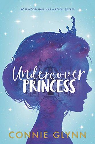 Book The Rosewood Chronicles #1: Undercover Princess free