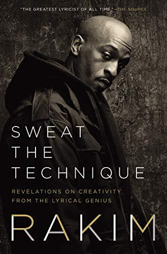 Book Sweat the Technique: Revelations on Creativity from the Lyrical Genius free