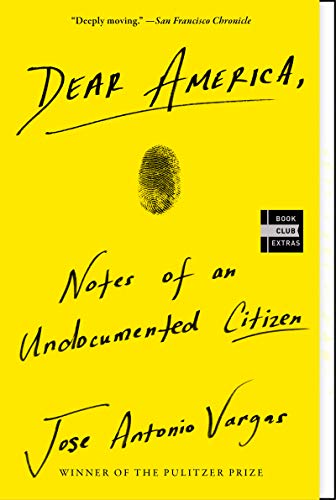 Book Dear America: Notes of an Undocumented Citizen free