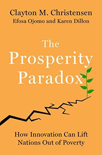 Book The Prosperity Paradox: How Innovation Can Lift Nations Out of Poverty free