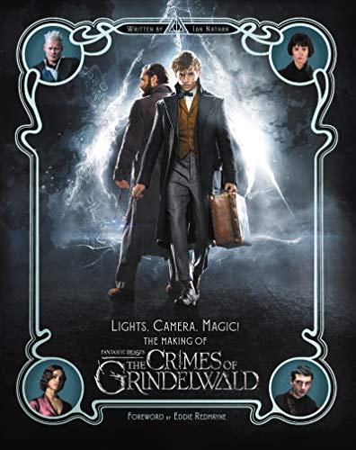 Book Lights, Camera, Magic!: The Making of Fantastic Beasts: The Crimes of Grindelwald free