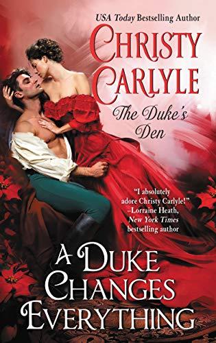 Book A Duke Changes Everything: The Duke's Den (The Duke's Den, 1) free