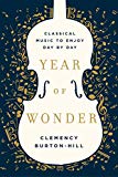 Book Year of Wonder: Classical Music to Enjoy Day by Day free