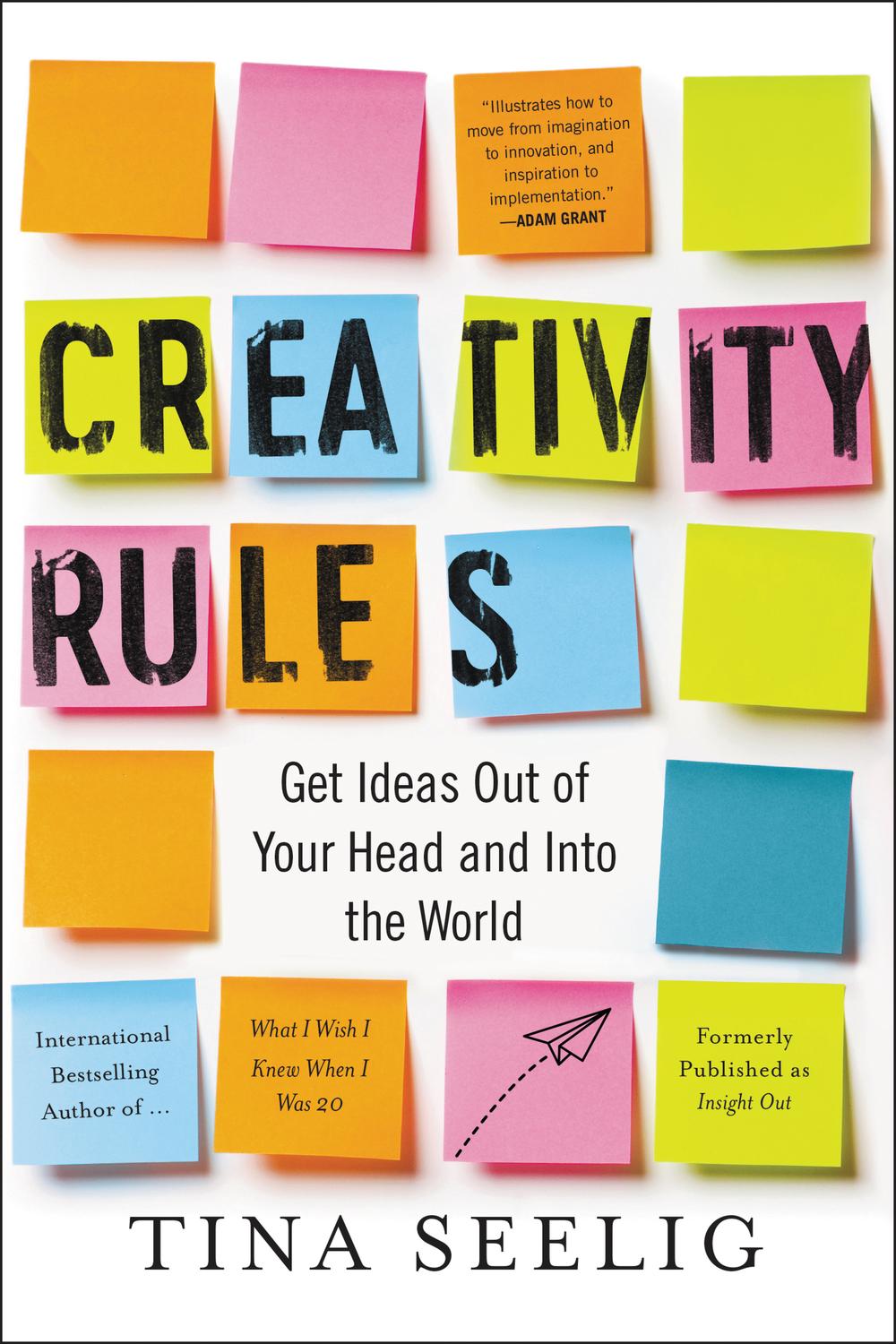 Book Creativity Rules: Get Ideas Out of Your Head and into the World free