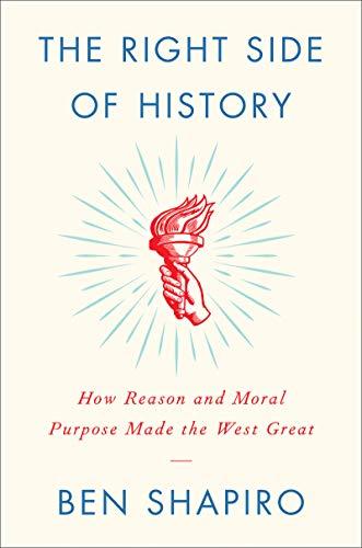 Book The Right Side of History: How Reason and Moral Purpose Made the West Great free Book The Right Side of History: How Reason and Moral Purpose Made the West Great free