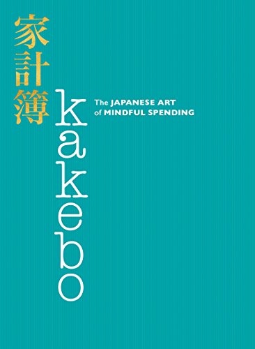 Book Kakebo: The Japanese Art of Mindful Spending free