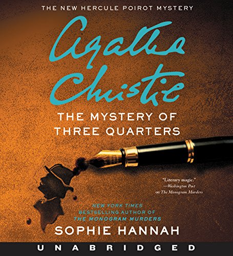 Book The Mystery Of Three Quarters Cd: The New Hercule Poirot Mystery (hercule Poirot Mysteries) free