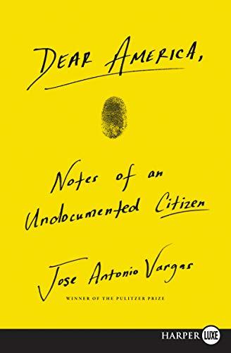 Book Dear America: Notes of an Undocumented Citizen free