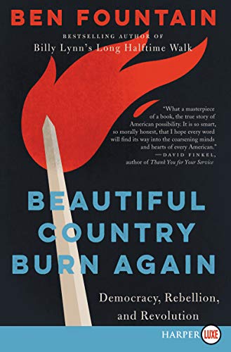 Book Beautiful Country Burn Again: Democracy, Rebellion, and Revolution free
