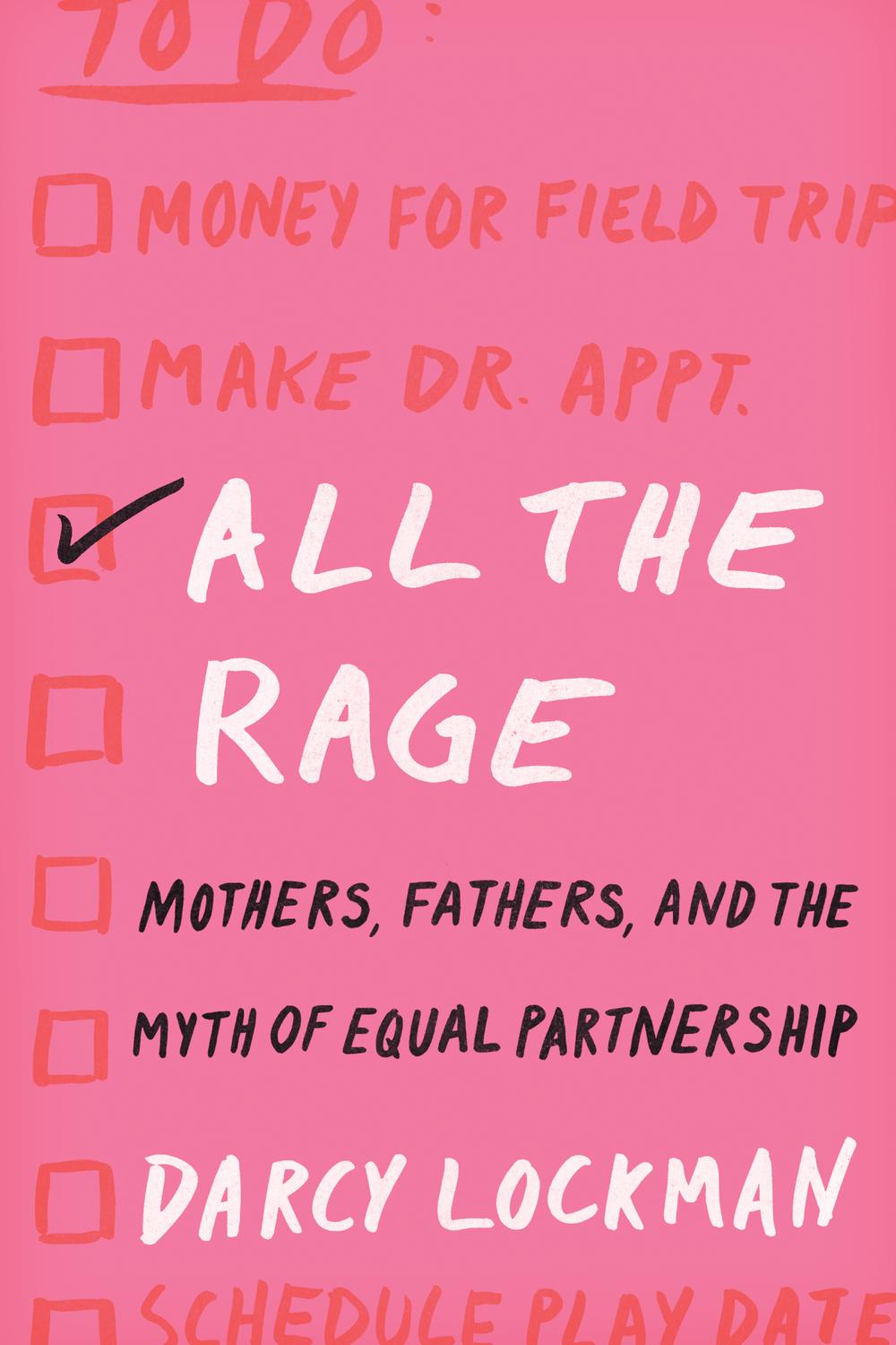 Book All the Rage: Mothers, Fathers, and the Myth of Equal Partnership free