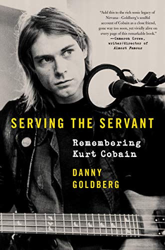 Book Serving the Servant: Remembering Kurt Cobain free