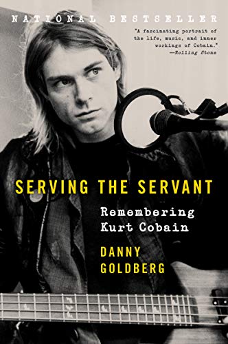 Book Serving the Servant: Remembering Kurt Cobain free