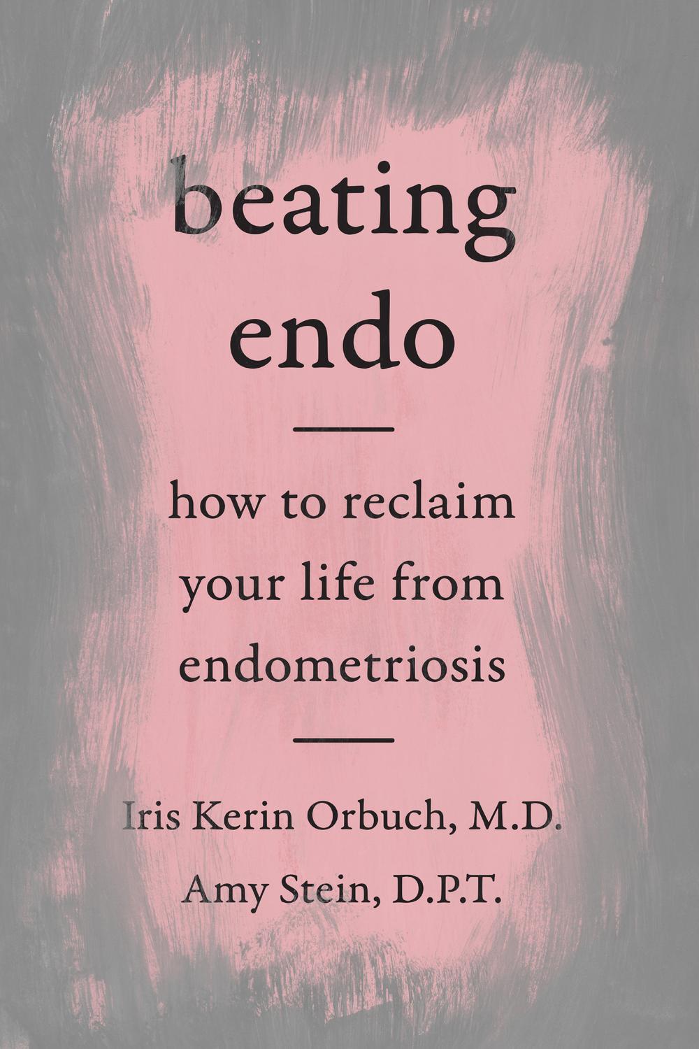 Book Beating Endo: How to Reclaim Your Life from Endometriosis free