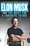 Book Elon Musk and the Quest for a Fantastic Future free Book Elon Musk and the Quest for a Fantastic Future free