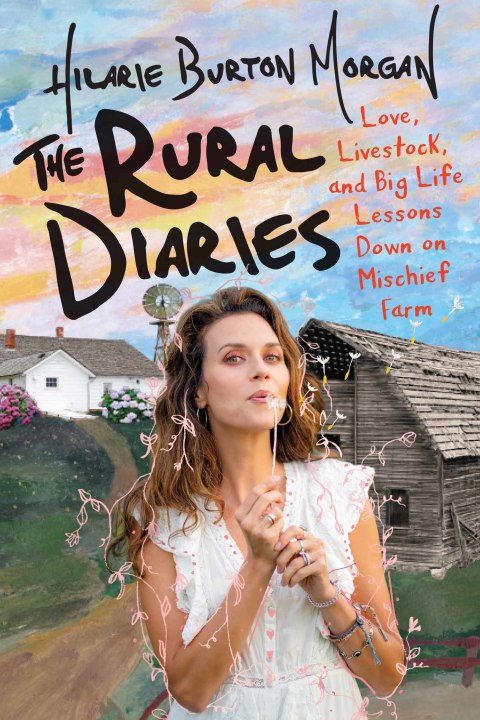 Book The Rural Diaries: Love, Livestock, and Big Life Lessons Down on Mischief Farm free