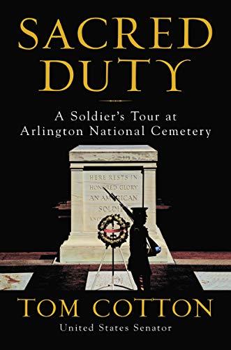 Book Sacred Duty: A Soldier's Tour at Arlington National Cemetery free