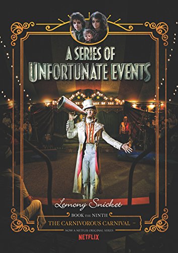 Book A Series of Unfortunate Events #9: The Carnivorous Carnival Netflix Tie-in free