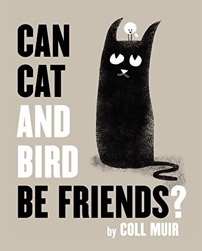 Book Can Cat and Bird Be Friends? free