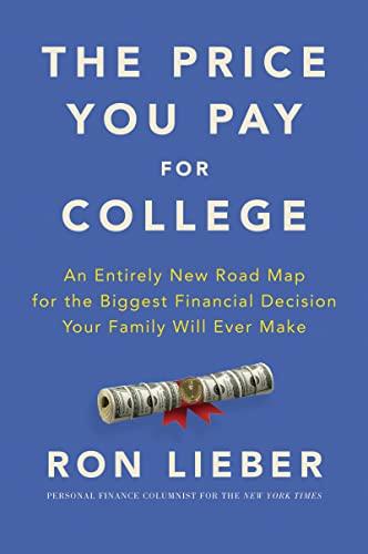 Book The Price You Pay for College: An Entirely New Road Map for the Biggest Financial Decision Your Family Will Ever Make free