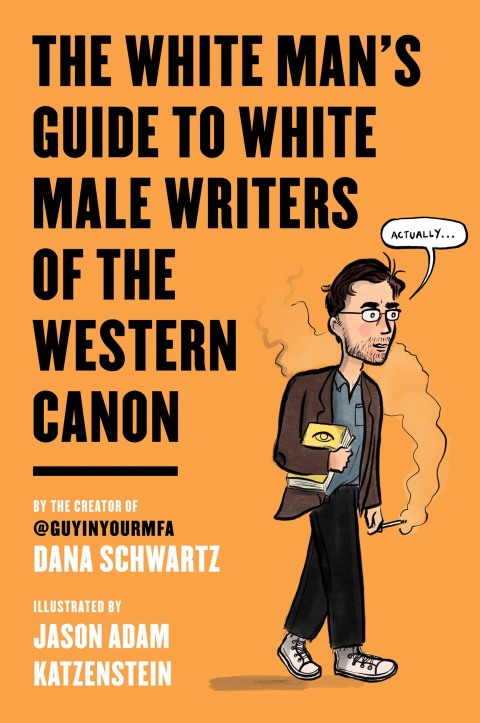Book The White Man's Guide to White Male Writers of the Western Canon free