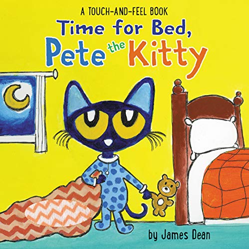 Book Time for Bed, Pete the Kitty: A Touch & Feel Book (Pete the Cat) free