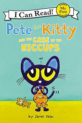 Book Pete the Kitty and the Case of the Hiccups (My First I Can Read) free