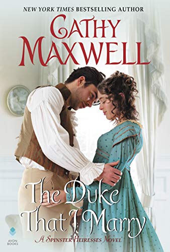 Book The Duke That I Marry: A Spinster Heiresses Novel (The Spinster Heiresses) free