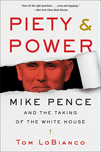 Book Piety & Power: Mike Pence and the Taking of the White House free