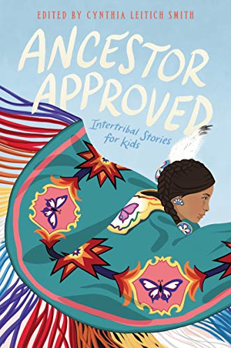 Book Ancestor Approved: Intertribal Stories for Kids free Book Ancestor Approved: Intertribal Stories for Kids free