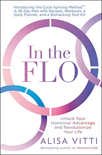 Book In the FLO: Unlock Your Hormonal Advantage and Revolutionize Your Life free