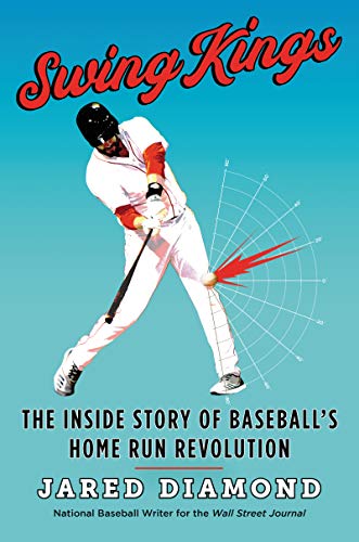 Book Swing Kings: The Inside Story of Baseball's Home Run Revolution free