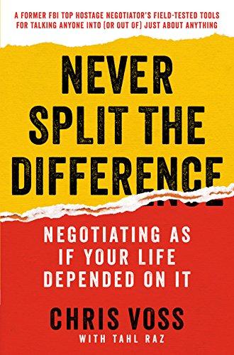 Book Never Split the Difference: Negotiating As If Your Life Depended On It free