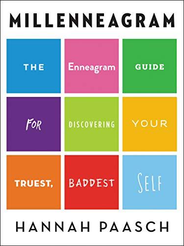 Book Millenneagram: The Enneagram Guide for Discovering Your Truest, Baddest Self free
