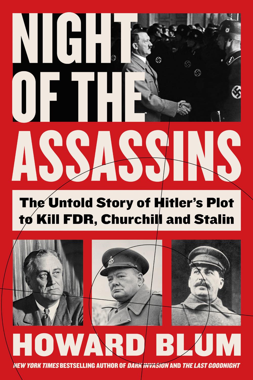 Book Night of the Assassins: The Untold Story of Hitler's Plot to Kill FDR, Churchill, and Stalin free